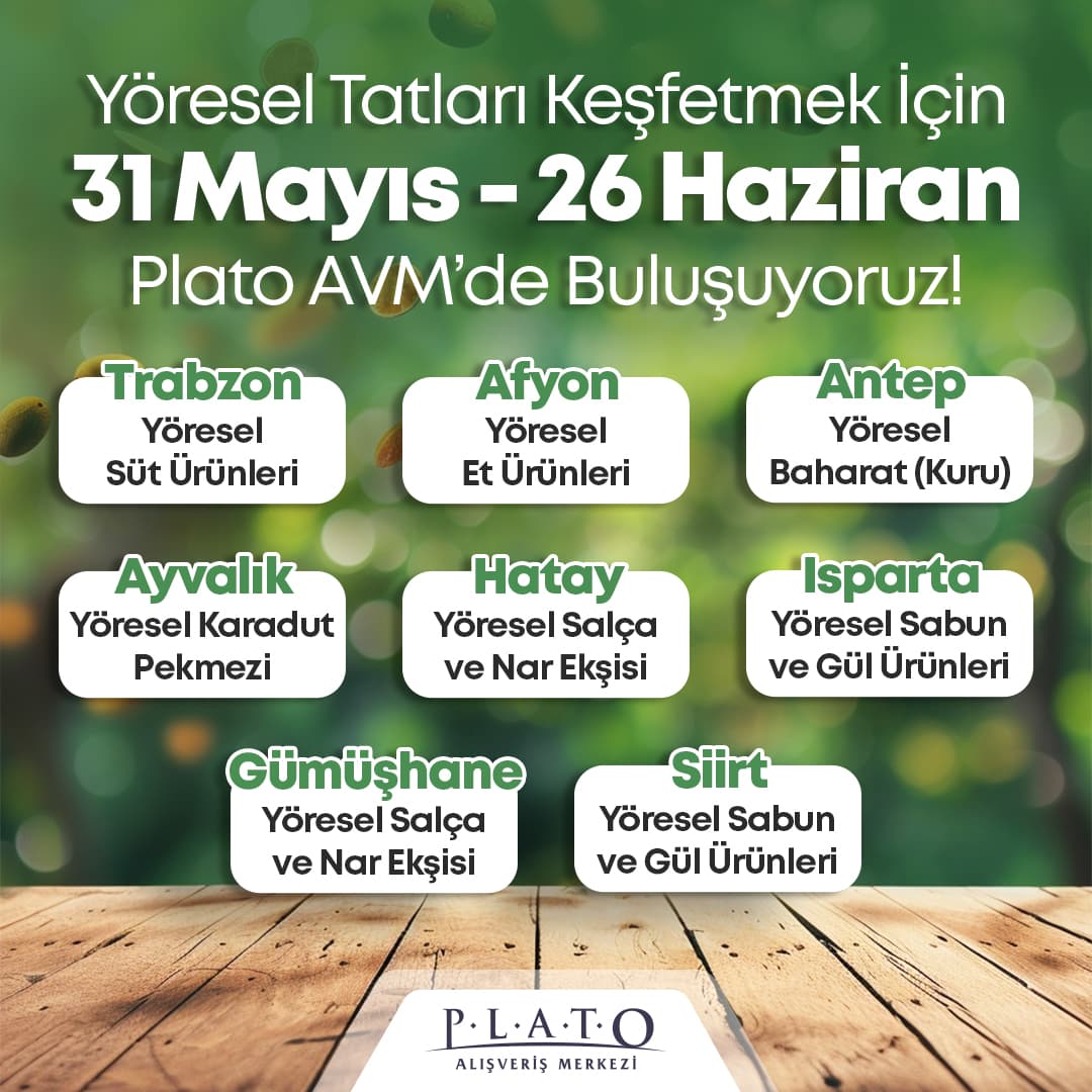 Yöresel Tatları Keşfetmek İçin Plato AVM'de Buluşuyoruz
